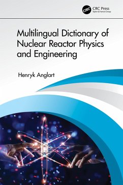 Multilingual Dictionary of Nuclear Reactor Physics and Engineering (eBook, PDF) - Anglart, Henryk