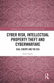 Cyber Risk, Intellectual Property Theft and Cyberwarfare (eBook, ePUB)