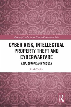 Cyber Risk, Intellectual Property Theft and Cyberwarfare (eBook, ePUB) - Taplin, Ruth