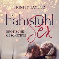 FahrstuhlSex / Erotik Audio Story / Erotisches Hörbuch (MP3-Download) - Taylor, Trinity