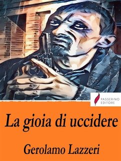La gioia di uccidere (eBook, ePUB) Cover La gioia di uccidere (eBook, ePUB)