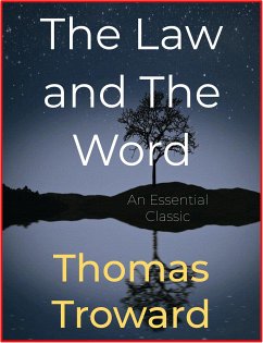 The Law and The Word (eBook, ePUB) - Troward, Thomas