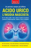 Acido urico, l’insidia nascosta (eBook, ePUB)