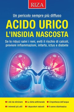 Acido urico, l’insidia nascosta (eBook, ePUB) - Caprioglio, Vittorio