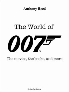 The World of 007 (eBook, ePUB) - Reed, Anthony