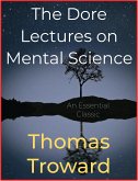 The Dore Lectures on Mental Science (eBook, ePUB)