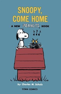 Peanuts: Snoopy Come Home - Schulz, Charles M