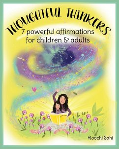 Thoughtful Thinkers: 7 powerful affirmations for children & adults