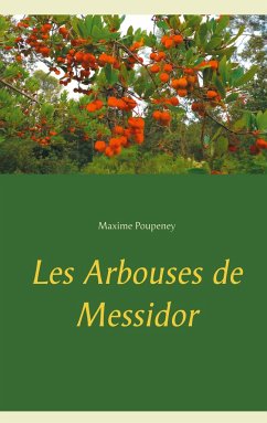 Les Arbouses de Messidor - Poupeney, Maxime