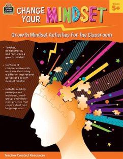 Change Your Mindset: Growth Mindset Activities for the Classroom (Gr. 5+) - Chagollan, Samantha