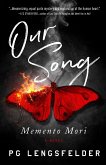 Our Song, Memento Mori