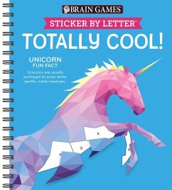 Brain Games - Sticker by Letter: Totally Cool! (Sticker Puzzles - Kids Activity Book) - Publications International Ltd; Brain Games; New Seasons