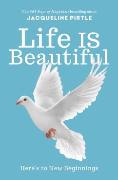 Life IS Beautiful - Pirtle, Jacqueline