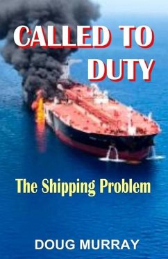 Called To Duty- Book 3 - The Shipping Problem - Murray, Doug