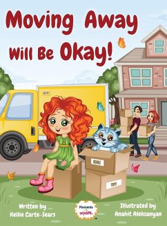 Moving Away Will Be Okay! - Carte-Sears, Kellie