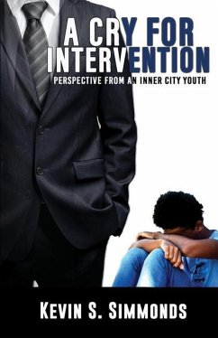 A Cry For Intervention: Perspective From An Inner-City Youth - Simmonds, Kevin S.