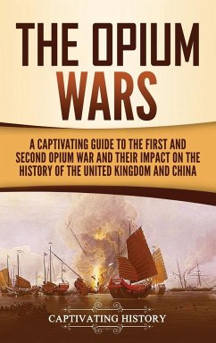 The Opium Wars - History, Captivating