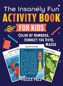 The Insanely Fun Activity Book For Kids - Pals, Puzzle; Ross, Bryce