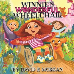 Winnie's Wonderful Wheelchair - Morgan, David R