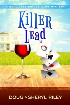 Killer Lead: A Duplicate Bridge Club Mystery - Riley, Sheryl; Riley, Doug