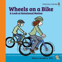 Wheels on a Bike - Woodbury Ph. D., Rebecca