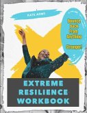 Extreme Resilience Workbook