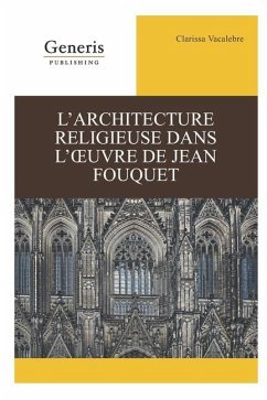 L'architecture religieuse dans l'oeuvre de Jean Fouquet - Vacalebre, Clarissa