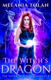 The Witch's Dragon (The Silver Witch Chronicles, #3) (eBook, ePUB)