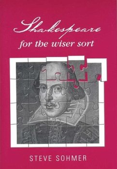 Shakespeare for the wiser sort (eBook, PDF) - Sohmer, Steve