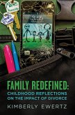 Family Redefined: Childhood Reflections on the Impact of Divorce (eBook, ePUB)