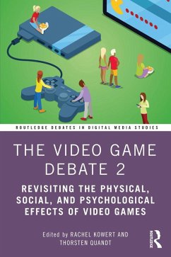 The Video Game Debate 2 (eBook, PDF) - Kowert, Rachel; Quandt, Thorsten