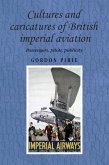 Cultures and caricatures of British imperial aviation (eBook, PDF)
