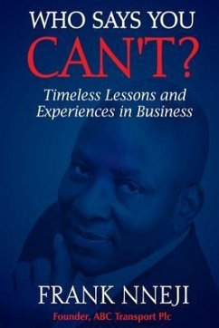 Who Says You Can't? (eBook, ePUB) - Nneji, Frank
