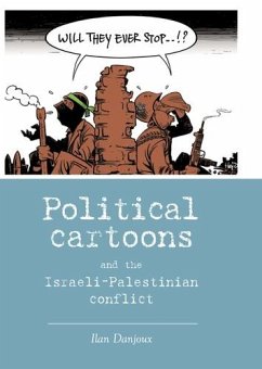 Political cartoons and the Israeli-Palestinian conflict (eBook, PDF) - Danjoux, Ilan