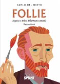 Follie - Angoscia e declino dell&quote;ordinaria umanità (eBook, ePUB)