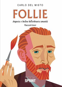 Follie - Angoscia e declino dell’ordinaria umanità (eBook, ePUB) - Del Misto, Carlo