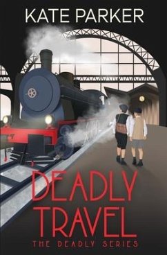 Deadly Travel - Parker, Kate