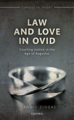 Law and Love in Ovid - Ziogas, Ioannis