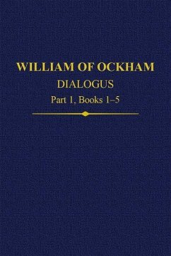 William of Ockham Dialogus Part 1, Books 1-5