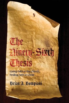 The Ninety-Sixth Thesis - Bompiani, Brian A.