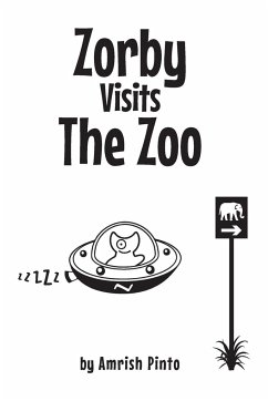 Zorby Visits the Zoo - Pinto, Amrish