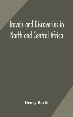 Travels and discoveries in North and Central Africa - Barth, Henry