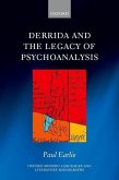 Derrida and the Legacy of Psychoanalysis