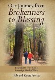 Our Journey from Brokenness to Blessing