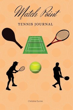 Match Point Tennis Journal - Dunne, Christine