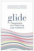 Glide: Taking the Panic Out of Modern Living