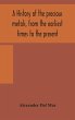 A history of the precious metals, from... - Bild 1