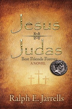 Jesus * Judas - Jarrells, Ralph E.