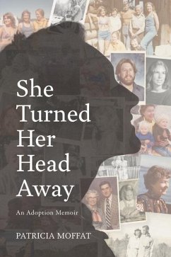 She Turned Her Head Away - Moffat, Patricia