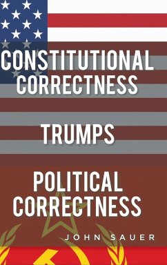 Cover Constitutional Correctness Trumps Political Correctness